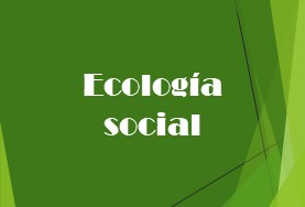 Ecología social